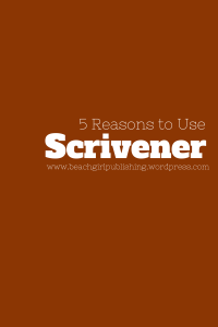 5 Reasons to Use Scrivener